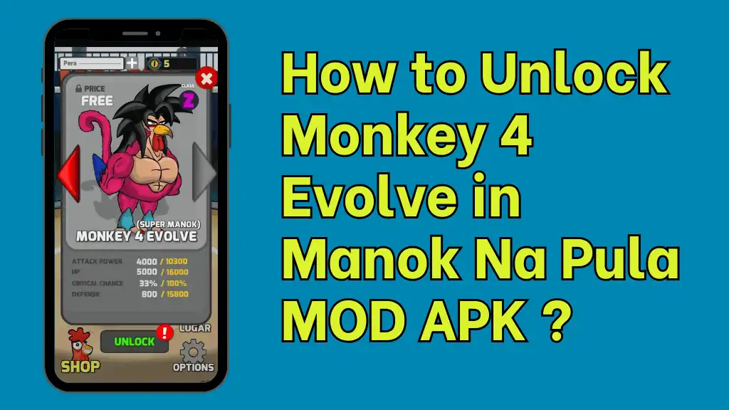 How to Unlock Monkey 4 Evolve in Manok Na Pula MOD APK? 