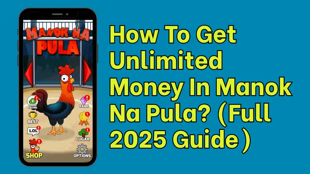 How To Get Unlimited Money In Manok Na Pula? (Full 2025 Guide) 1 How To Get Unlimited Money In Manok Na Pula?